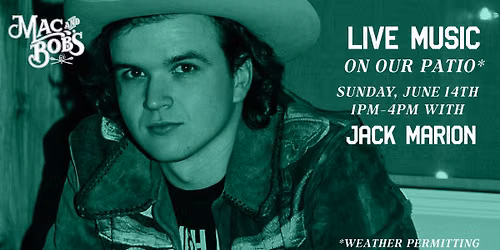 Live music with Jack Marion at Mac & Bob's! 
