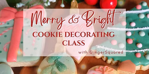 Merry & Bright Christmas Cookie Decorating Class
