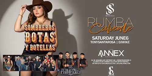 Skyline Salsa presents Sombreros Botas Y Botellas on June 6 at The Annex!