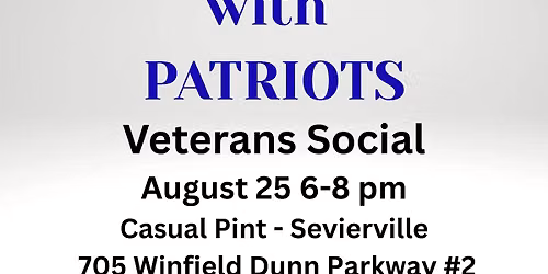 TUESDAY Pints With Patriots Veterans Social