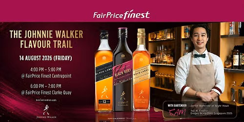 Finest Johnnie Walker Masterclass @ Clarke Quay