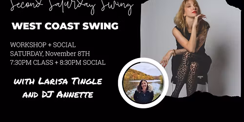Second Saturday Swing w\/ Larisa Tingle, DJ Annette [November 8th, 2025]