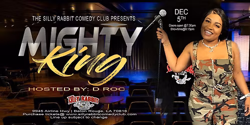 The  Silly Rabbit Comedy Club Presents: Mighty King