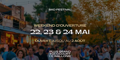 Weekend d'ouverture - BAD Festival - Ouvert jusqu'au 2 ao\u00fbt