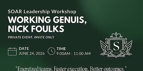 SOAR Leadership Workshop: "WORKING GENIUS"