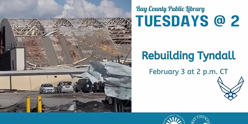 Tuesdays @ 2:  Rebuilding Tyndall