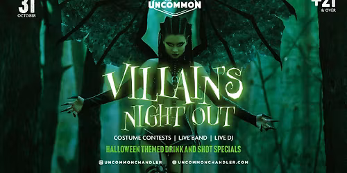 Villain\u2019s Night Out at the UNCOMMON