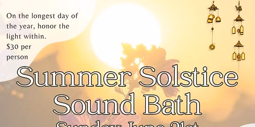 Summer Solstice Sound Bath