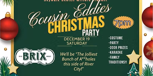 Cousin Eddies Christmas Party!