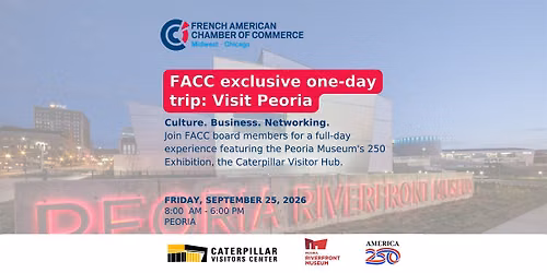 FACC exclusive one-day trip: Visit Peoria