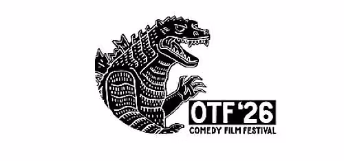 OTF Comedy Film Festival 2026 \u2013 Life, as it Goes On\u2026