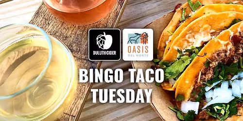 Bingo Taco Tuesday at Duluth Cider