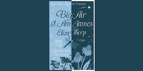 Big Air, i.am.james., Eliza Thorp