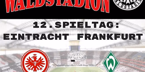 12. Spieltag: Eintracht Frankfurt - Bremen