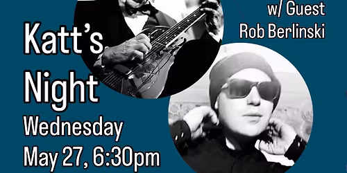 Katt\u2019s Presents: Casaundra May & James, Roots Blues Duo, w\/ Guest