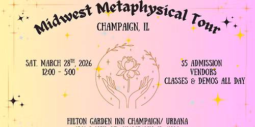 Champaign, IL Midwest Metaphysical Tour