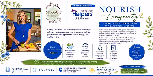  Nourish for Longevity: Smart, Simple Cooking for Seniors and Caregivers, Hosted by Sprout Nutrition
