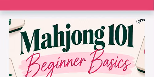 Mahjong 101 Beginner Basics
