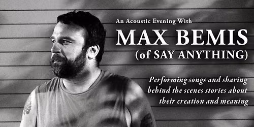 MAX BEMIS - SAY ANYTHING ACOUSTIC