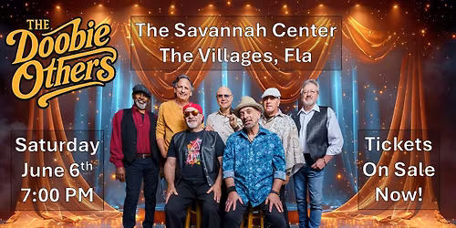 The Doobie Others Return to the Savannah Center, The Villages Fla!!