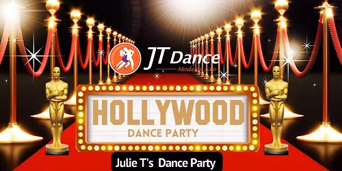 Julie T's August 2026 Dance Party - Hollywood Theme