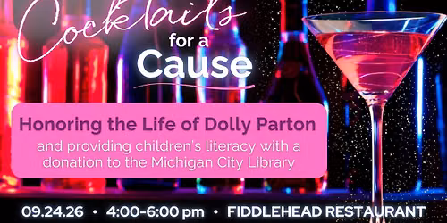Cocktails for a Cause: Dolly Parton \/ Michigan City Library