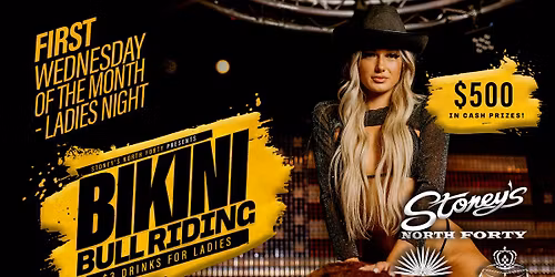 Ladies Night & Bikini Bull Riding at Stoney's North Forty
