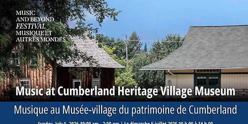 Music at Cumberland Heritage Village Museum \/ Musique au Mus\u00e9e-village du patrimoine de Cumberland