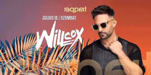 WILLCOX 07.18. \u2022 Raqpart