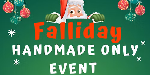Falliday Handmade Only Event!