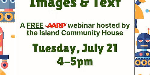 AARP Webinar- Is It AI? Tips to Check Images & Text