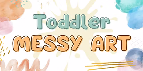 Toddler Messy Art