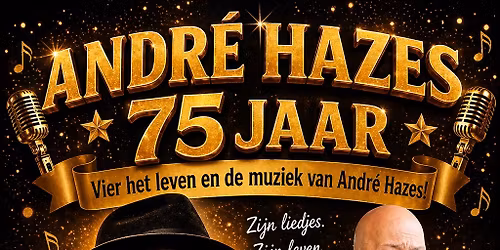 75 jaar Andr\u00e9 Hazes 