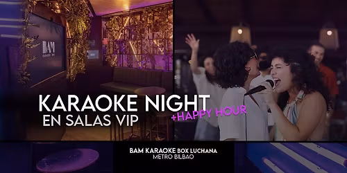 Tardeo de Karaoke  en salas exclusivas + Happy Hour
