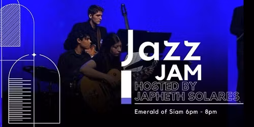 Jazz Jams Hosted by Japheth Solares