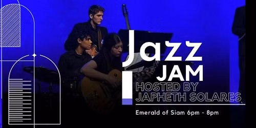 Jazz Jams Hosted by Japheth Solares