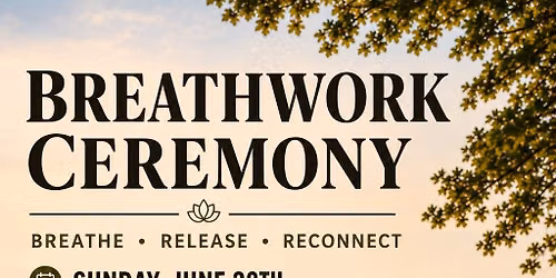 Breathwork Ceremony  w\/ Carey Burns