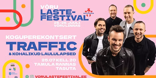 V\u00f5ru lastefestivali koguperekontsert: TRAFFIC