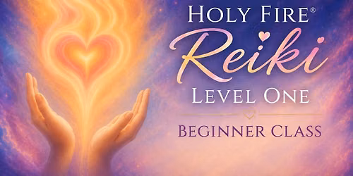 Holy Fire\u00ae Reiki Level 1 for Beginners
