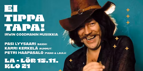 EI TIPPA TAPA! - Irwin Goodmanin musiikkia