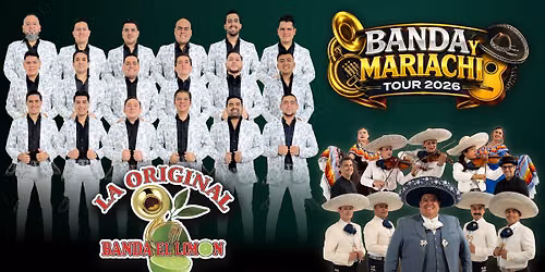 Banda Y Mariachi Tour: La Original Banda El Limon with special guest Julian Torres Y Mariachi Cenzon