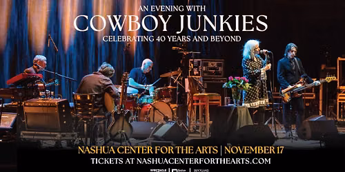 Cowboy Junkies - Celebrating 40 Years and Beyond