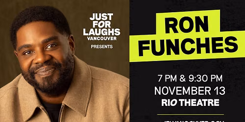Ron Funches @ Rio Theatre - Just For Laughs VANCOUVER