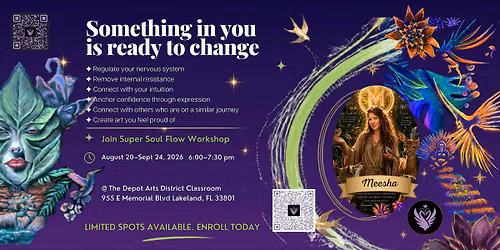Super Soul Flow 6 Week Empowerment Workshop