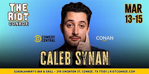 Comedian Caleb Synan (Conan, Comedy Central) Live in Conroe