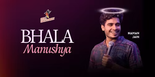 Bhala Manushya ft. Naman Jain - India Tour 2025