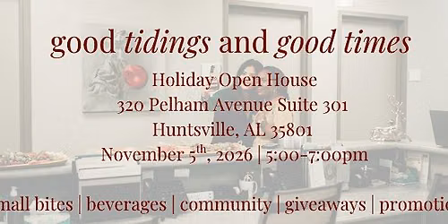 Holiday Open House | Good Tidings and Good Times 2026