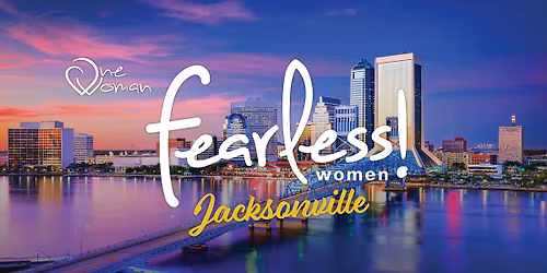 FEARLESS WOMENS SUMMIT - JACKSONVILLE 