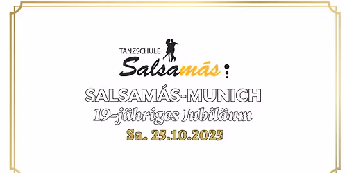 SASAM\u00c1S-MUNICH - 19-J\u00c4HRIGES JUBIL\u00c4UM