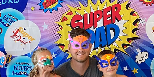 Superpower Spectacular: A Superdad Celebration
